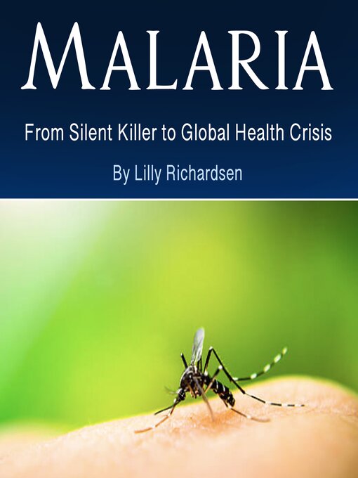 Title details for Malaria by Lilly Richardsen - Available